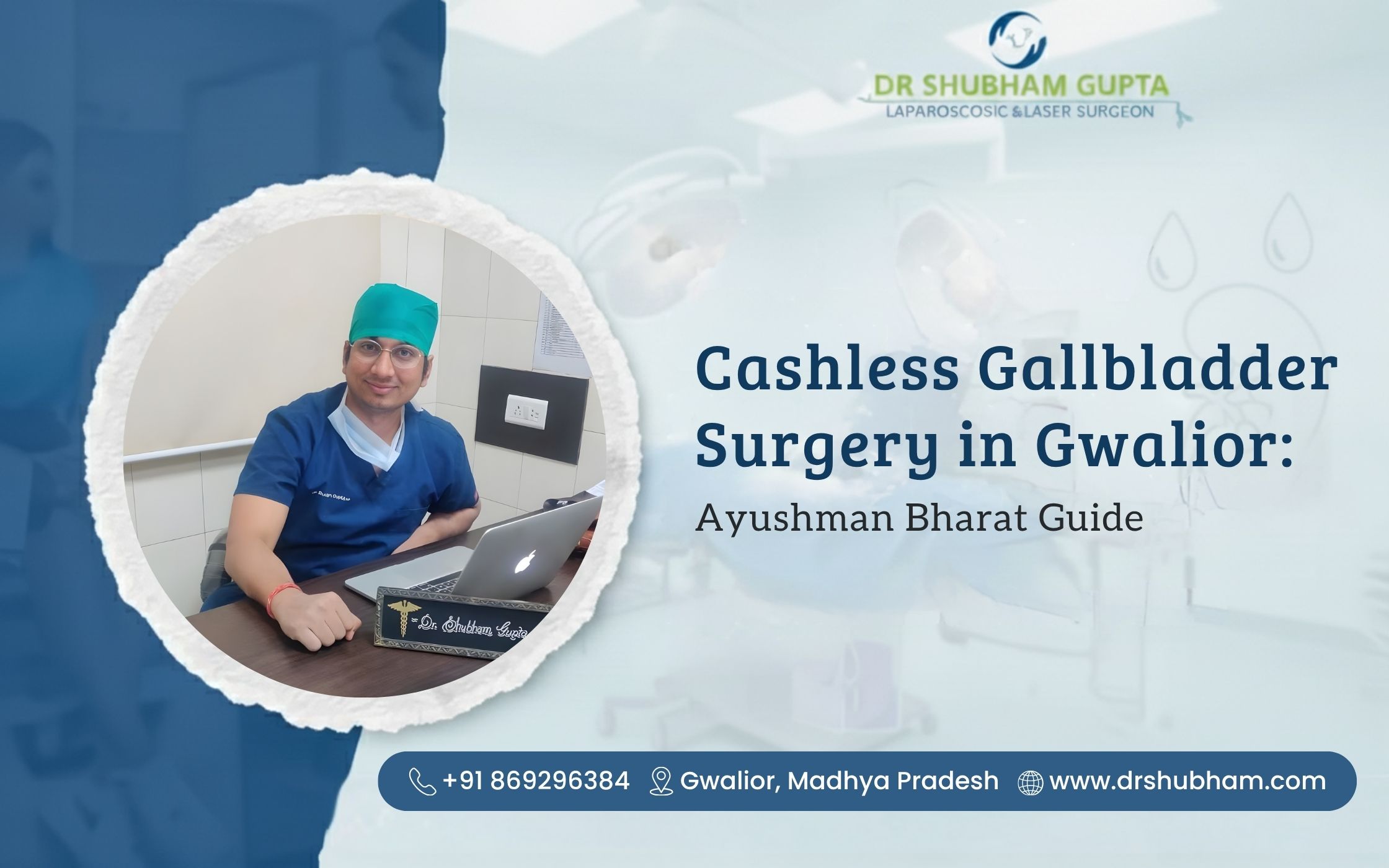 Cashless Gallbladder Surgery in Gwalior: Ayushman Bharat Guide